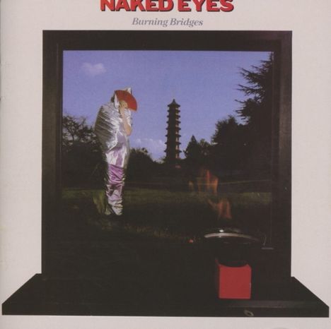 Naked Eyes: Burning Bridges (Expanded Edition), CD