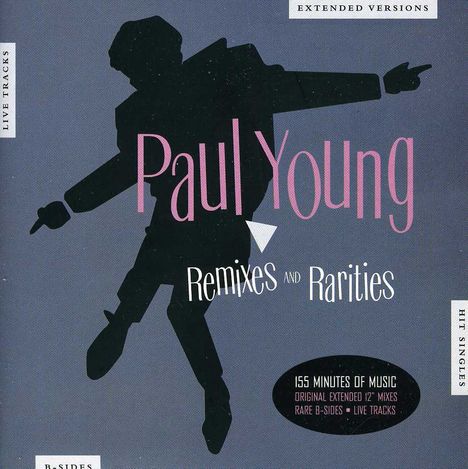 Paul Young (geb. 1956): Remixes And Rarities, 2 CDs