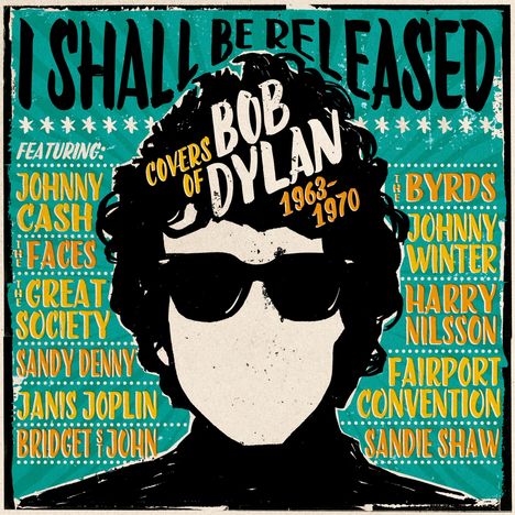 I Shall Be Released: Covers Of Bob Dylan 1963 - 1970, 3 CDs