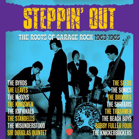 "STEPPIN' OUT" in großen gelben Buchstaben, darunter "The Roots of Garage Rock 1963-1965". Musiker stehen um ein Schlagzeug.