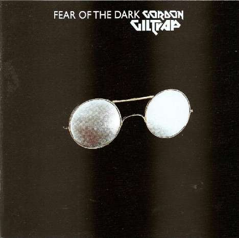 Gordon Giltrap: Fear Of The Dark (Remastered + Expanded), CD