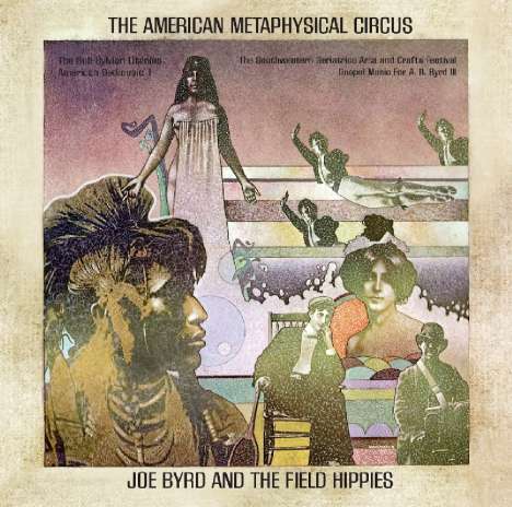Joe Byrd &amp; The Field Hippies: American Metaphysical Circus, CD