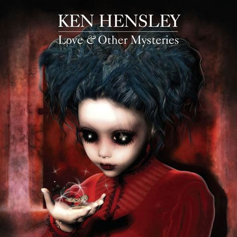 Ken Hensley: Love &amp; Other Mysteries, CD