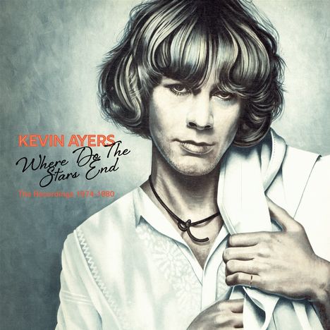 Text: "Kevin Ayers, Where Do The Stars End, The Recordings 1974-1980". Illustration eines Mannes mit lockigem Haar.