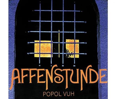 Text: "AFFENSTUNDE" und "POPOL VUH". Illustration eines Gefängnisgitters mit gelb-orange leuchtendem Hintergrund.