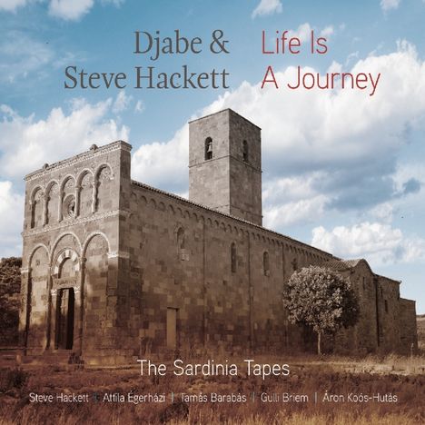 Djabe &amp; Steve Hackett: Life Is A Journey: The Sardinia Tapes, 1 CD und 1 DVD-Audio