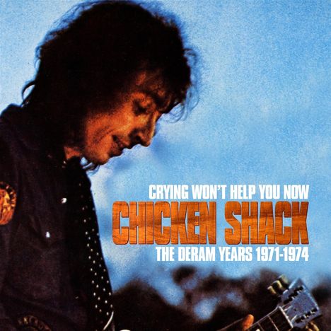 Chicken Shack (Stan Webb): Crying Won't Help You Now: The Deram Years 1971 - 1974, 3 CDs