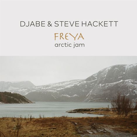 Djabe &amp; Steve Hackett: Freya Arctic Jam - CD &amp; Blu-ray Digipack, 1 CD und 1 Blu-ray Audio