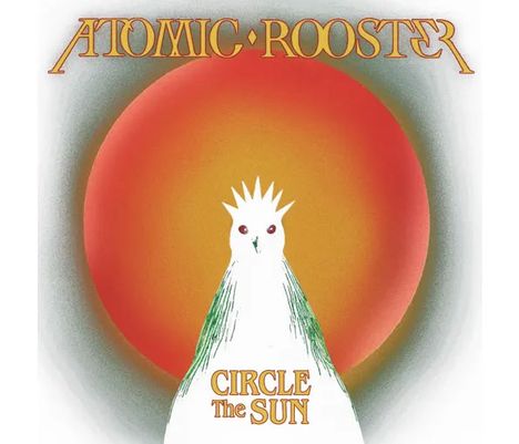 Atomic Rooster: Circle the Sun, CD