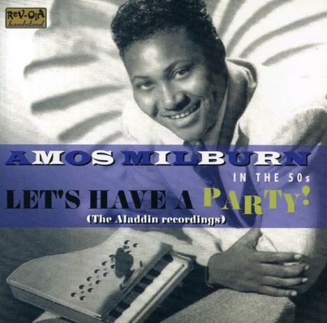 Amos Milburn: Let's Have A Party, CD