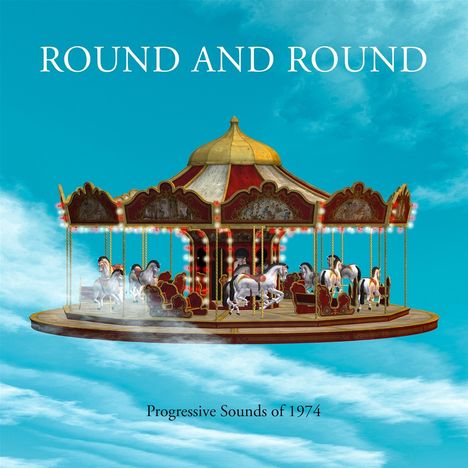 Round And Round: Progressive Sounds Of 1974, 4 CDs