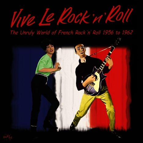 Vive Le Rock'n'Roll: The Unruly World Of French Rock'n'Roll, CD