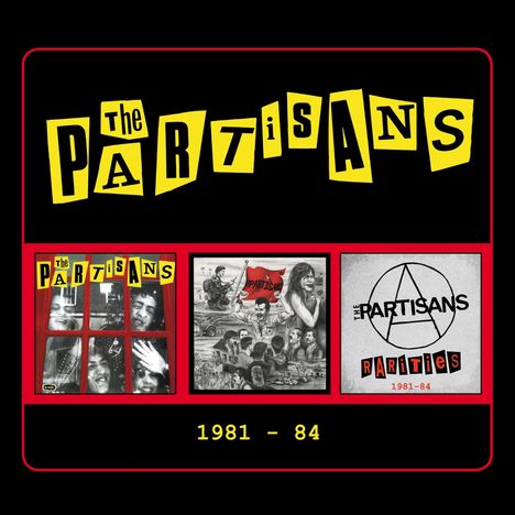 The Partisans: 1981 - 1984, 3 CDs