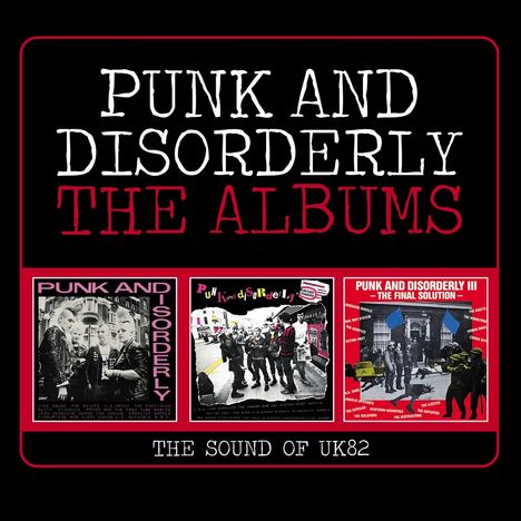 Punk And Disorderly: The Albums (The Sound Of UK82), 3 CDs