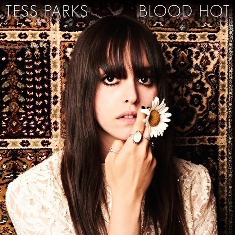 Tess Parks: Blood Hot, CD