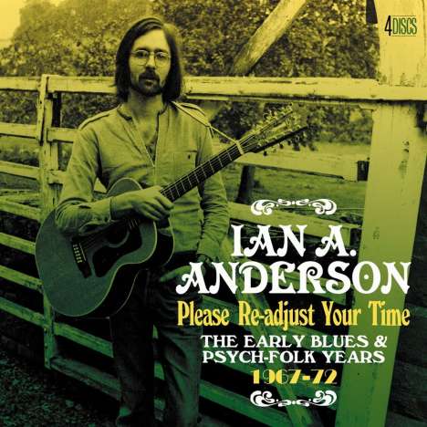 Ian A. Anderson: Re-Adjust Your Time: The Early Blues &amp; Psych-Folk Years 1967 - 1972, 4 CDs