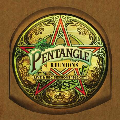 Pentangle: Reunions: Live &amp; BBC Sessions 1982 - 2011, 4 CDs