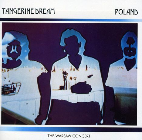 Tangerine Dream: Poland: The Warsaw Concert 1983 (Remastered Edition), 2 CDs