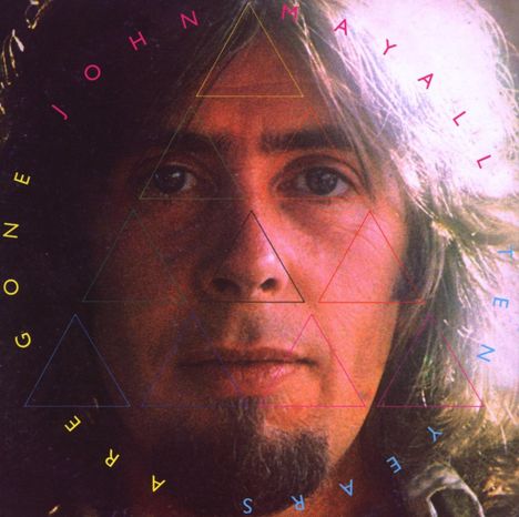 John Mayall: Ten Years Are Gone, 2 CDs