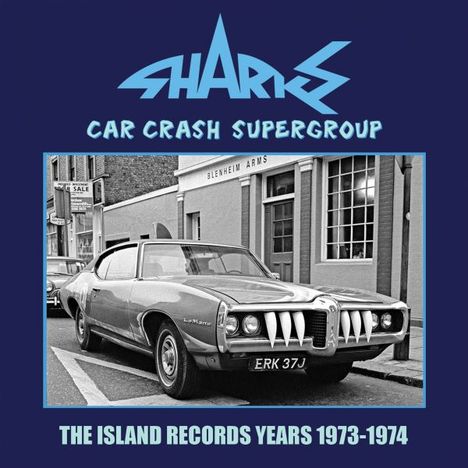 Sharks (Rock/England): Car Crash Supergroup: The Island Group Years 1973 - 1974, 3 CDs