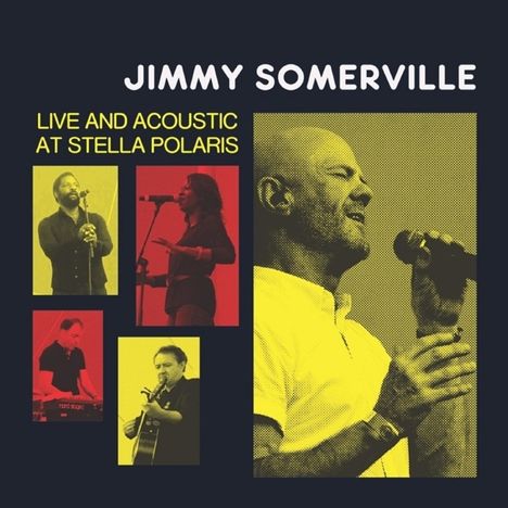 Jimmy Somerville: Live And Acoustic At Stella Polaris 2015 (Limited Edition), CD