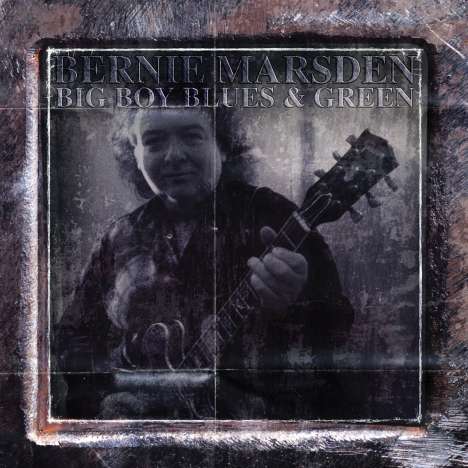 Bernie Marsden: Big Boy Blues &amp; Green, 4 CDs