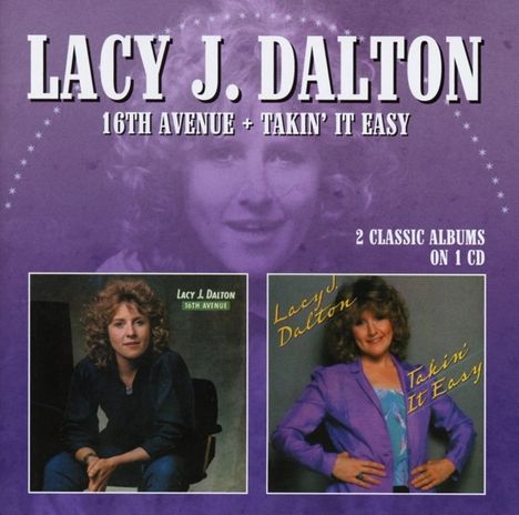 Lacy J. Dalton: 16th Avenue / Takin' It Easy (2 Classic Albums On 1 CD), CD