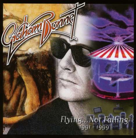 Graham Bonnet: Flying...Not Falling: 1991 - 1999, 3 CDs
