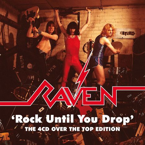Raven: Rock Until You Drop: The Over The Top Edition, 4 CDs
