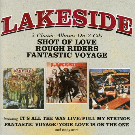 Lakeside: Shot Of Love / Rough Riders / Fantastic Voyage, 2 CDs