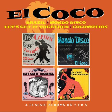 El Coco: Brazil/Mondo Disco/Let's Get It Together/+, 2 CDs