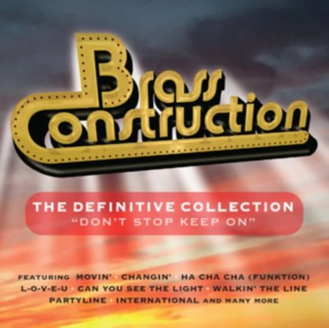 Brass Construction: Definitive Collection: Don't Stop Keep On, 3 CDs