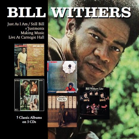 Cover zeigt: "BILL WITHERS", Albumtitel, fünf Albumcover. Links: Liste der Alben, "5 Classic Albums on 3 CDs". Portrait rechts.