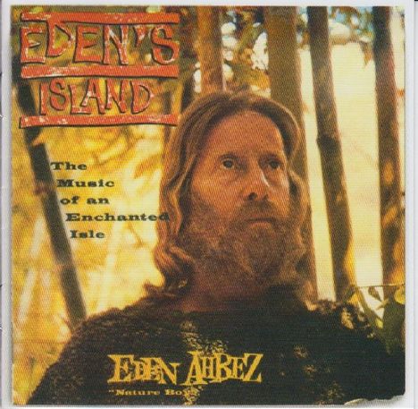 Eden Ahbez: Eden's Island: The Music Of An Enchanted Island, CD