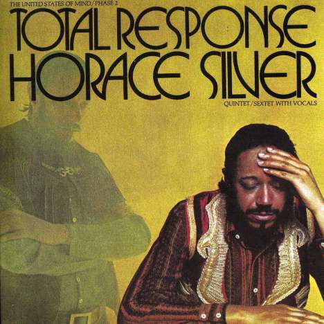 Horace Silver (1933-2014): Total Response (The United States Of Mind / Phase 2), CD