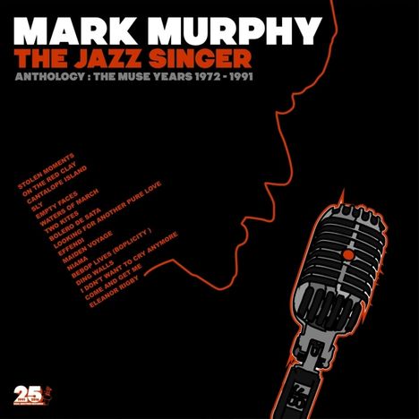 Mark Murphy (1932-2015): The Jazz Singer - Anthology: The Muse Years 1972-1991, 2 LPs