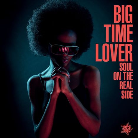 Big Time Lover - Soul On The Real Side, LP