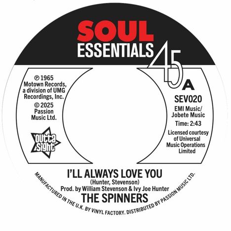 The Spinners: I'll Always Love You/What More Could A Boy Ask For, Single 7"