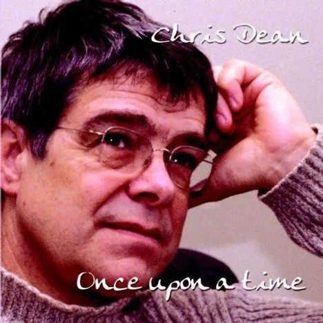 Chris Dean: Once Upon A Time, CD