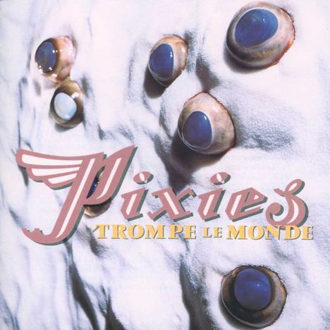 Pixies: Trompe Le Monde, CD