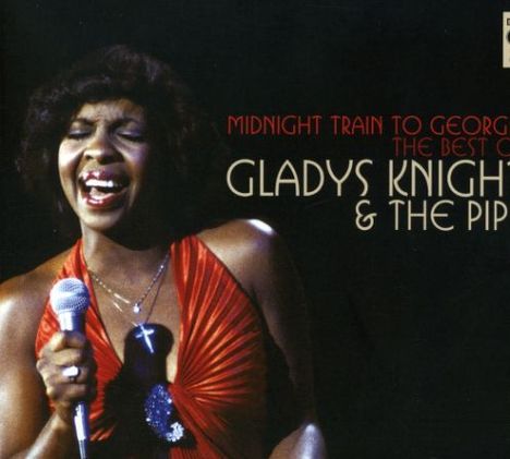 Gladys Knight: Midnight Train To Georgia - Best Of, 2 CDs