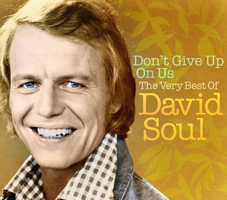 David Soul: Don't Give Up On Us: The Very Best Of, 2 CDs
