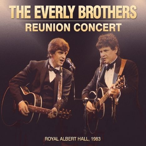 The Everly Brothers: Reunion Concert 1983, 2 CDs