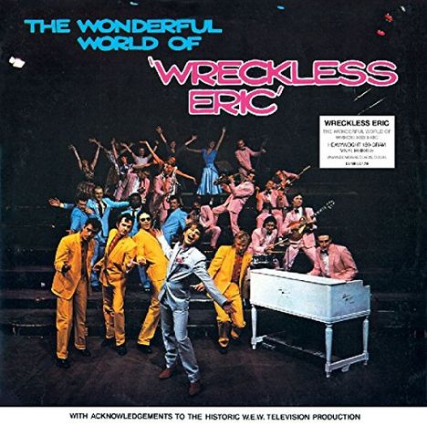 Wreckless Eric: The Wonderful World Of Wreckless Eric (Reissue) (180g), LP