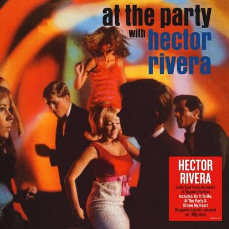 Hector Rivera: At The Party With Hector Rivera (Reissue) (180g), LP