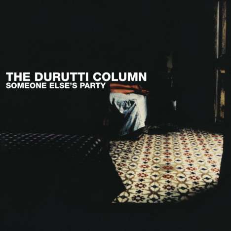 The Durutti Column: Someone Else's Party (Clear Vinyl), 2 LPs