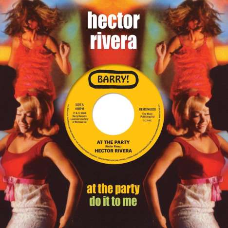 Hector Rivera: 7-At The Party/Do It To Me, Single 7"