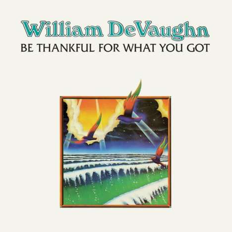 William DeVaughn: Be Thankful For What You Got (50th Anniversary) (Limited Edition), LP