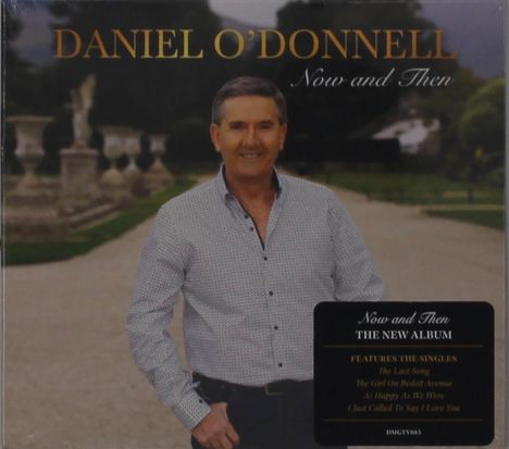 "Daniel O'Donnell Now and Then" Albumcover mit einem Mann in hellem Hemd auf einem Gartenweg, umgeben von Statuen.
