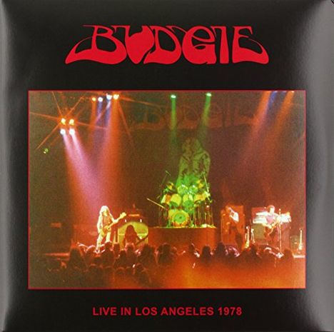 Budgie: Live In Los Angeles 1978, 2 LPs